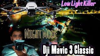 Dji Mavic 3 Classic  New Night Mode||Is it worth in 2024