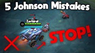 5 JOHNSON MISTAKES You MUST Avoid! - Johnson Guide 2023 | Mobile Legends