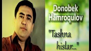 Донобек Ҳамроқулов. "Ташна ҳислар".   Donobek Hamroqulov. "Tashna hislar".