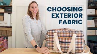 Doable Duffel - Choosing Exterior Fabric