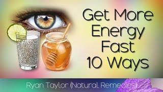 How To Get More Energy (Natural Remedies)