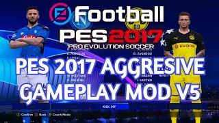 PES 2017 Aggresive Gameplay Mod V5 ( Napoli vs Borussia Dortmund ) 1080p 60 FPS