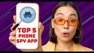 Top 5 phone Spy App