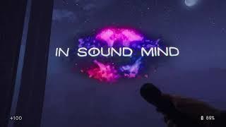 In Sound Mind #1 Как же мне надоел недо-маньяк!!