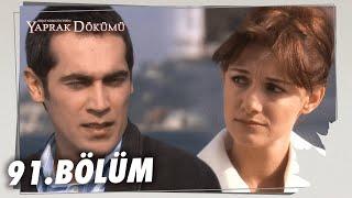 Yaprak Dökümü 91. Bölüm - Full Bölüm