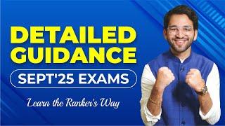 Must Watch Video - Sept 2025 Students | CA Inter and CA Final | ICAI | CA Shubham Singhal | Guidance