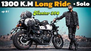 MY FIRST SOLO 1300 km LONG RIDE ON HUNTER 350 