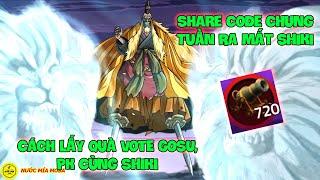 Huyền Thoại Hải Tặc - Share CODE Chung Tuần Ra Mắt SHIKI Và Cách Lấy Quà VOTE GOSU, PK Cùng SHIKI