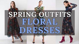 2024 Fashion Trends | Floral Dresses Outfit Ideas for Spring | Spring Dresses