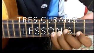 Tres Cubano Lesson No.3 | Cuban Tres