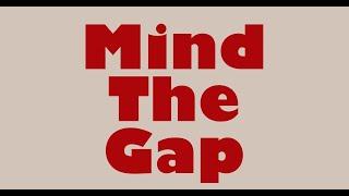 Mind The Gap – Online Screening Event | Premieres 18 June, 6:30PM (UK Time)