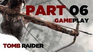 [1080p] Tomb Raider Playthrough / Gameplay Part 06