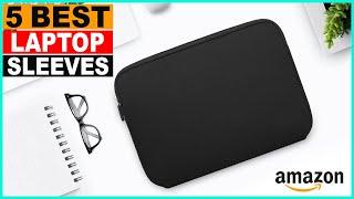 Top 5 Best Laptop Sleeves