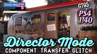 *PATCHED* GTA5 | PS4 Director Mode Component Transfer Glitch Method: *Instructions ONLY* 1.40