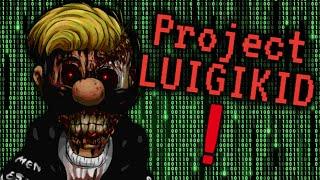 PROJECT LUIGIKID