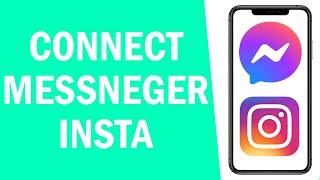 How to Connect Messenger To Instagram! (NEW)