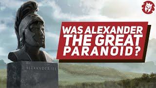 Why Was Alexander the Great Paranoid - Ancient History #shorts