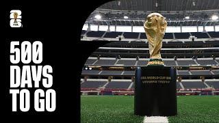 500 DAYS TO GO! | FIFA World Cup 26