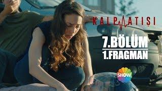 Kalp Atışı 7.Bölüm 1.Fragman