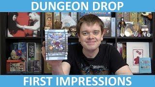 Dungeon Drop | First Impressions | slickerdrips