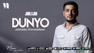 Jaloliddin Ahmadaliyev - Dunyo (jonli ijro)