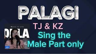 PALAGI | TJ & KZ| KARAOKE | #karaoke #malekaraoke  || OHLA Jhoan cover #duet