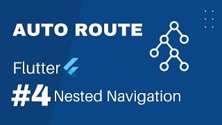 Flutter Nested Navigation with Auto Route