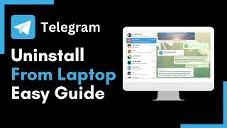 How to Delete Telegram from Laptop !