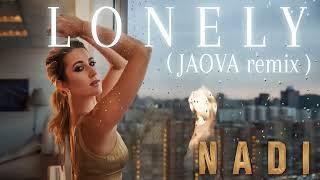 NADI - Lonely (JAOVA remix) Official lyric video