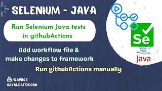 Run selenium4 tests parallel in gitHubActions | trigger on push | manually triggering