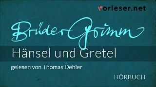 Brüder Grimm: Hänsel und Gretel | HÖRBUCH | AUDIOBOOK