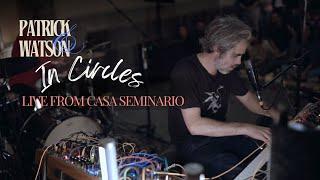 Patrick Watson – In Circles (Live from Casa Seminario, Mexico)