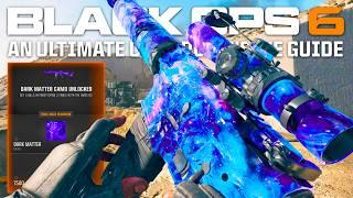 Black Ops 6: Unlocking Dark Matter Made Easy... (The Ultimate Comprehensive Mastery Camo Guide)