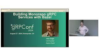 Building Monorepo gRPC Services with Bazel | Alex Eagle, Aspect Build