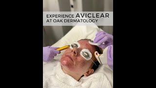 Experience an AVICLEAR treatment at Oak Dermatology