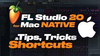 FL Studio 20 Mac NATIVE - Shortcuts, Tips and Tricks You NEED to Know!