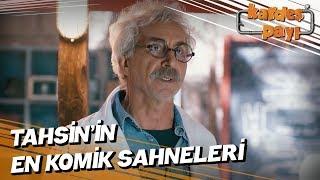 Tahsin’in En Komik Sahneleri - Kardeş Payı