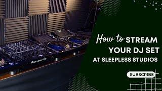 How to Stream Your DJ Set at Sleepless Studios | Streamlabs, OBS, Logitech Webcams