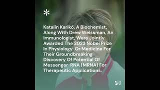 Spotlighting Katalin Karikó for THE Nobel Prize in physiology/ medicine