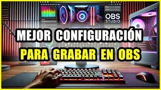 LA MEJOR CONFIGURACIÓN PARA GRABAR CON OBSPASO A PASO Y SENCILLO #obs #aylinyanarel #tutorial