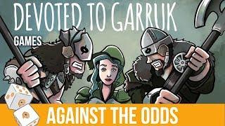 Against the Odds: Devoted to Garruk (Games)