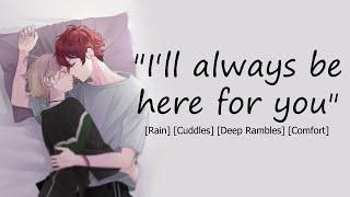 [Girlfriend ASMR RP] I'll always be here for you [Rain] [Cuddles] [Deep] [Rambles] [Comfort]