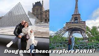 Doug and Chesca explore PARIS! ️