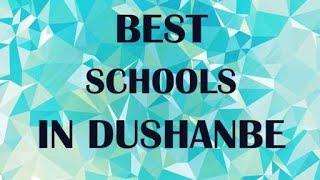 Schools around Dushanbe, Tajikistan