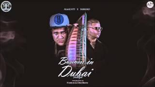 Almighty - Business In Dubai (ft. Farruko) [Official Audio]