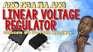 Linear Voltage Regulator Explained [Tagalog]