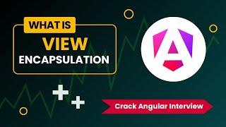 View Encapsulation - How it works! | Crack Angular Interview