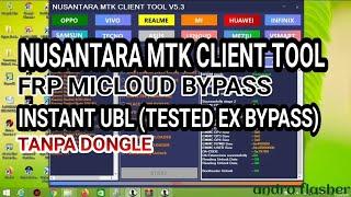 NUSANTARA MTK CLIENT TOOL | MICLOUD FRP SAMSUNG INFINIX OPPO VIVO REALME INSTANT UBL