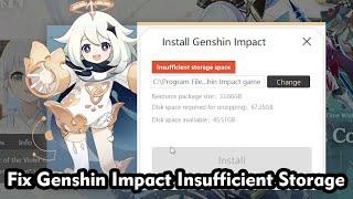 How to Fix Genshin Impact Insufficient Storage Error in Windows Pc or Laptop