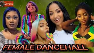 FEMALE DANCEHALL MIX (CLEAN) 2023 TOP GYAL,Shenseea, Jada,Kingdom,Shaneil Muir, Moyann